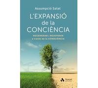 L'expansió de la consciència: Regenerar i rejovenir a través de la consciència