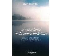 L'expérience de la clarté intérieure: Un guide simple et direct de la méditation bouddhiste