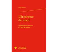L'expérience du relatif: Le romantisme francais et l'idée de culture
