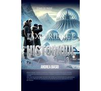 L'expérience Historique: 1 (Échos Du Passé)