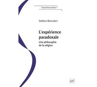 L'expérience paradoxale: Une philosophie de la religion
