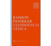 L'experiència vèdica: IV.1 (Opera Omnia Raimon Panikkar)