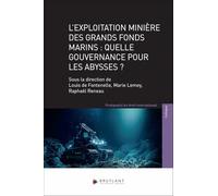 L'exploitation minière des grands fonds marins : quelle gouvernance pour les abysses ?