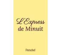 L'Express de Minuit: Intrigue, trahison et amour dans l’ombre de la Guerre froide