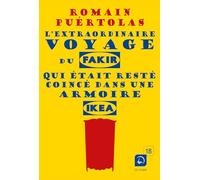 L'extraordinaire voyage du fakir qui était resté coincé dans une armoire Ikea