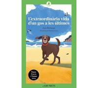 L'extraordinària vida d'un gos a les últimes (Grumets)