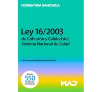 Ley 16/2003, de 28 de mayo, de cohesión y calidad del Sistema Nacional de Salud. Test comentados para oposiciones