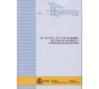 Ley 26/2013 De 27 De Diciembre De Cajas De Ahorros Y Fundacione S Banc