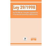Ley 29/1998, de 13 de julio, reguladora de la Jurisdicción Contencioso-administrativa (NORMATIVA ESPAÑOLA)