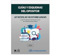 Ley 39/2015, de 1 de octubre | Guías y esquemas del opositor: GUÍAS Y ESQUEMAS DEL OPOSITOR (monografico)