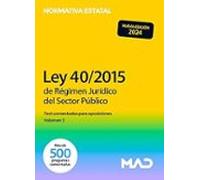 Ley 40/2015, de 1 de octubre, de Régimen Jurídico del Sector Público. Test comentados para oposiciones volumen 2