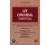 Ley Concursal - Código comentado: Comentarios, concordancias, doctrina administrativa, jurisprudencia, legislación complementaria e índice analítico (EDICIÓN 2026)