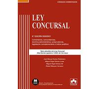 Ley Concursal - Código comentado: Comentarios, concordancias, doctrina administrativa, jurisprudencia, legislación complementaria e índice analítico (EDICIÓN 2020-2021)
