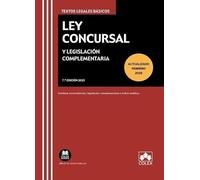 Ley Concursal y legislación complementaria: Contiene concordancias, legislación complementaria e índice analítico (texto legal basico)