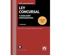Ley Concursal y legislación complementaria: Contiene concordancias, legislación complementaria e índice analítico (texto legal basico)