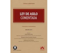 Ley de asilo - Código comentado: Comentarios y jurisprudencia