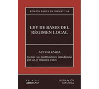 Ley de Bases del Régimen Local: Edición básica en formato A4