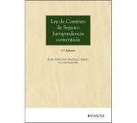 Ley de Contrato de Seguro: Jurisprudencia comentada (Gran Tratado)