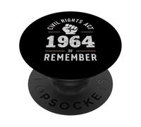 Ley de Derechos Civiles de 1964 Recuerda la Historia Humana no Olvidar PopSockets PopGrip Adhesivo