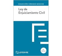 LEY DE ENJUICIAMIENTO CIVIL 13ª edc.: Código Básico