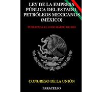 LEY DE LA EMPRESA PÚBLICA DEL ESTADO, PETRÓLEOS MEXICANOS (MÉXICO)
