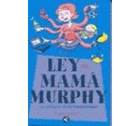 Ley De Mama Murphy, La
