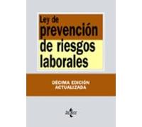 ley de prevención de riesgos laborales (10ª ed.)