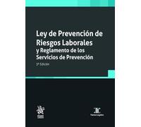 Ley de Prevención de Riesgos Laborales y Reglamento de los Servicios de Prevención 3ª Edición (Textos legales)