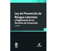 Ley de Prevención de Riesgos Laborales y Reglamento de los Servicios de Prevención 4ª edición (Textos legales)