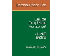 Ley de Propiedad Horizontal: Legislación de España: Junio de 2025