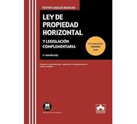 Ley de propiedad horizontal y legislación complementaria: Contiene concordancias, legislación complementaria e índice analítico (texto legal basico)