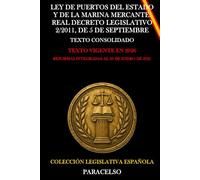LEY DE PUERTOS DEL ESTADO Y DE LA MARINA MERCANTE: REAL DECRETO LEGISLATIVO 2/2011, DE 5 DE SEPTIEMBRE