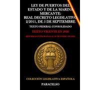 LEY DE PUERTOS DEL ESTADO Y DE LA MARINA MERCANTE: REAL DECRETO LEGISLATIVO 2/2011, DE 5 DE SEPTIEMBRE