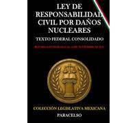 LEY DE RESPONSABILIDAD CIVIL POR DAÑOS NUCLEARES