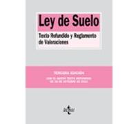Ley de Suelo: Texto Refundido y Reglamento de Valoraciones (Derecho - Biblioteca de Textos Legales)