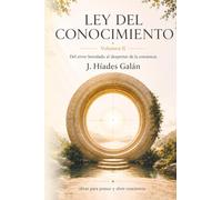 Ley del conocimiento Volumen II: Del error heredado al despertar de la conciencia