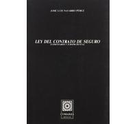 LEY DEL CONTRATO DE SEGURO (SIN COLECCION)