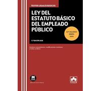Ley del Estatuto Básico del Empleado Público: Contiene concordancias,modificaciones resaltadas e índice analítico (texto legal basico)