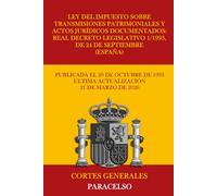 Ley del Impuesto sobre Transmisiones Patrimoniales y Actos Jurídicos Documentados: Real Decreto Legislativo 1/1993, de 24 de septiembre (España)