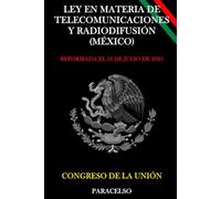 LEY EN MATERIA DE TELECOMUNICACIONES Y RADIODIFUSIÓN