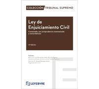 LEY ENJUICIAMIENTO CIVIL COMENTADA CON JURISPRUDENCIA 14 ED | Luis Bernardino Seller Roca De Togores