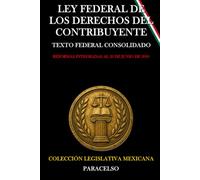 LEY FEDERAL DE LOS DERECHOS DEL CONTRIBUYENTE