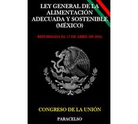 LEY GENERAL DE LA ALIMENTACIÓN ADECUADA Y SOSTENIBLE (MÉXICO)