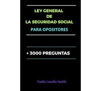LEY GENERAL DE LA SEGURIDAD SOCIAL PARA OPOSITORES