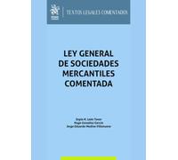 Ley general de sociedades mercantiles comentada (Textos Legales Comentados)