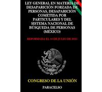 LEY GENERAL EN MATERIA DE DESAPARICIÓN FORZADA DE PERSONAS, DESAPARICIÓN COMETIDA POR PARTICULARES Y DEL SISTEMA NACIONAL DE BÚSQUEDA DE PERSONAS (MÉXICO)
