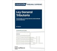 Ley General Tributaria Comentada 10ª edición: Colección Tribunal Supremo