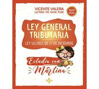 Ley General Tributaria. Estudia con Martina: Ley 58/2003, de 17 de diciembre (Derecho - Práctica Jurídica)