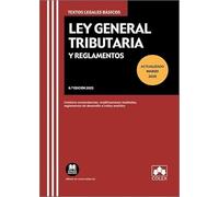 Ley General Tributaria y Reglamentos: Contiene concordancias, modificaciones resaltadas, reglamentos de desarrollo e índice analítico (texto legal basico)