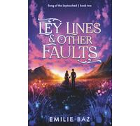 Ley Lines and other Faults: A sword and sorcery fantasy romance (Song of the Leytouched)